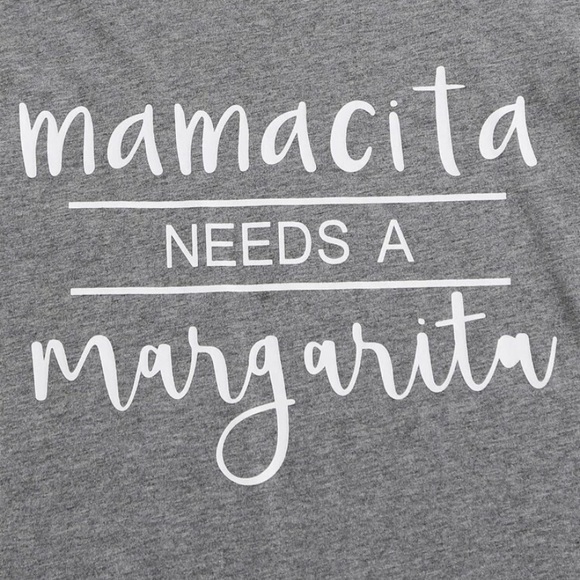“MAMACITA NEEDS A MARGARITA” TEE NWOT - Picture 5 of 7